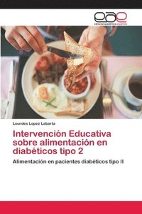 bokomslag Intervencin Educativa sobre alimentacin en diabticos tipo 2