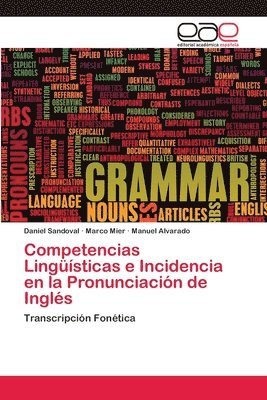 bokomslag Competencias Linguisticas e Incidencia en la Pronunciacion de Ingles