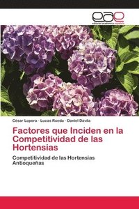 bokomslag Factores que Inciden en la Competitividad de las Hortensias