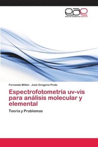bokomslag Espectrofotometria uv-vis para analisis molecular y elemental