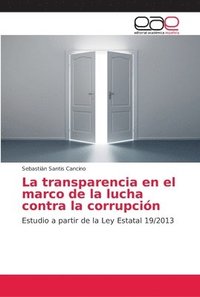 bokomslag La transparencia en el marco de la lucha contra la corrupcin