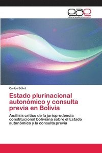 bokomslag Estado plurinacional autonmico y consulta previa en Bolivia