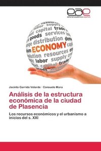 bokomslag Anlisis de la estructura econmica de la ciudad de Plasencia