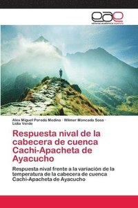 bokomslag Respuesta nival de la cabecera de cuenca Cachi-Apacheta de Ayacucho