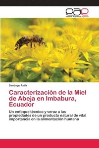 bokomslag Caracterizacion de la Miel de Abeja en Imbabura, Ecuador
