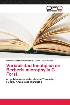 Variabilidad fenotpica de Berberis microphylla G. Forst. 1