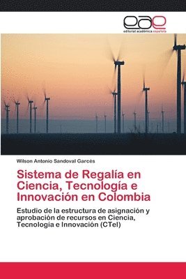 bokomslag Sistema de Regala en Ciencia, Tecnologa e Innovacin en Colombia