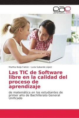 Las TIC de Software libre en la calidad del proceso de aprendizaje 1