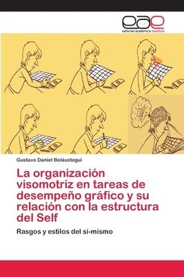 bokomslag La organizacin visomotriz en tareas de desempeo grfico y su relacin con la estructura del Self