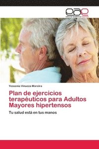 bokomslag Plan de ejercicios teraputicos para Adultos Mayores hipertensos