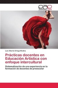 bokomslag Prcticas docentes en Educacin Artstica con enfoque intercultural