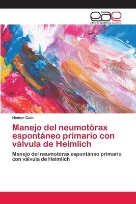 Manejo del neumotrax espontneo primario con vlvula de Heimlich 1