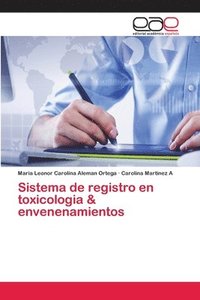 bokomslag Sistema de registro en toxicologia & envenenamientos