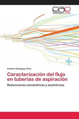 bokomslag Caracterizacin del flujo en tuberas de aspiracin