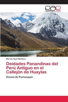 Deidades Panandinas del Per Antiguo en el Callejn de Huaylas 1