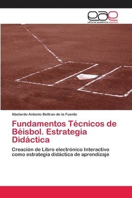 Fundamentos Tecnicos de Beisbol. Estrategia Didactica 1