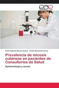 bokomslag Prevalencia de micosis cutneas en pacientes de Consultorios de Salud