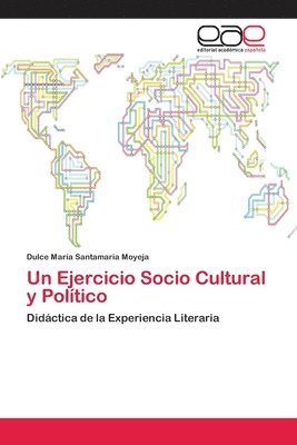 bokomslag Un Ejercicio Socio Cultural y Politico