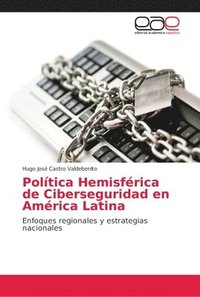 bokomslag Politica Hemisferica de Ciberseguridad en America Latina