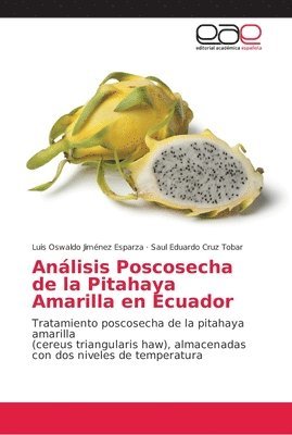Analisis Poscosecha de la Pitahaya Amarilla en Ecuador 1