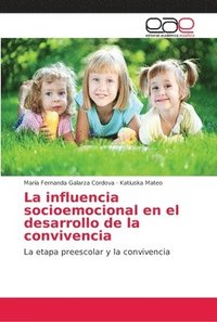 bokomslag La influencia socioemocional en el desarrollo de la convivencia