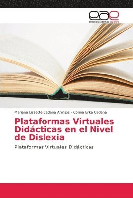 Plataformas Virtuales Didacticas en el Nivel de Dislexia 1