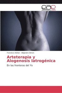 bokomslag Arteterapia y Alogenosis Iatrogenica