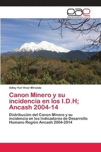 bokomslag Canon Minero y su incidencia en los I.D.H; Ancash 2004-14