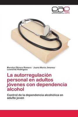 bokomslag La autorregulacin personal en adultos jvenes con dependencia alcohol