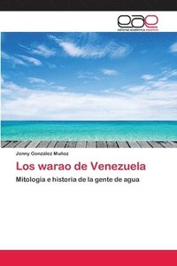 bokomslag Los warao de Venezuela