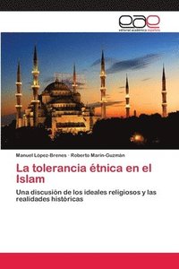 bokomslag La tolerancia tnica en el Islam