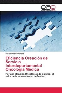 bokomslag Eficiencia Creacion de Servicio Interdepartamental Oncologia Medica