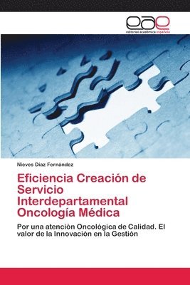 Eficiencia Creacion de Servicio Interdepartamental Oncologia Medica 1