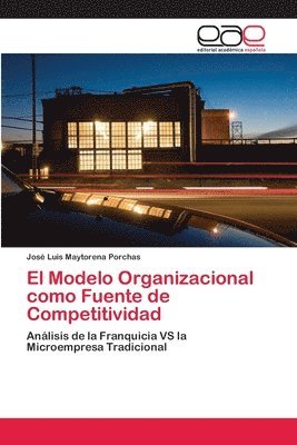 bokomslag El Modelo Organizacional como Fuente de Competitividad