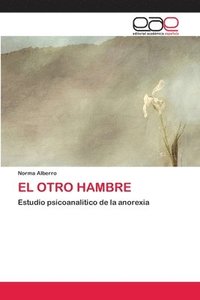 bokomslag El Otro Hambre