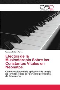 bokomslag Efectos de la Musicoterapia Sobre las Constantes Vitales en Neonatos