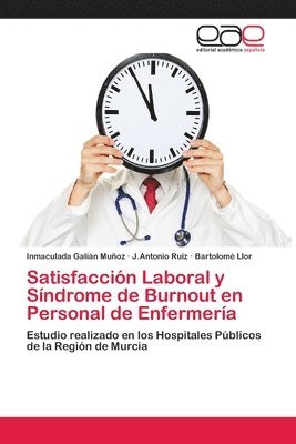 Satisfaccin Laboral y Sndrome de Burnout en Personal de Enfermera 1