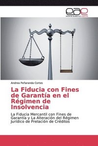 bokomslag La Fiducia con Fines de Garanta en el Rgimen de Insolvencia