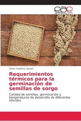 Requerimientos trmicos para la germinacin de semillas de sorgo 1