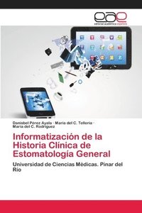 bokomslag Informatizacin de la Historia Clnica de Estomatologa General
