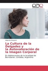 bokomslag La Cultura de la Delgadez y la Autovaloracin de la Imagen Corporal