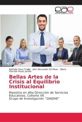 Bellas Artes de la Crisis al Equilibrio Institucional 1
