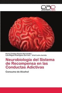 bokomslag Neurobiologa del Sistema de Recompensa en las Conductas Adictivas