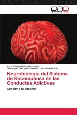 Neurobiologa del Sistema de Recompensa en las Conductas Adictivas 1