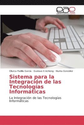 Sistema para la Integracin de las Tecnologas Informticas 1