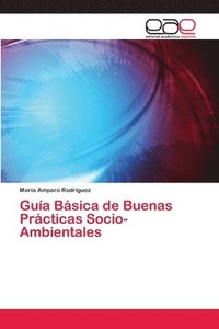 bokomslag Gua Bsica de Buenas Prcticas Socio-Ambientales