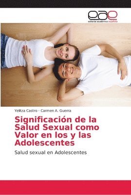 bokomslag Significacin de la Salud Sexual como Valor en los y las Adolescentes