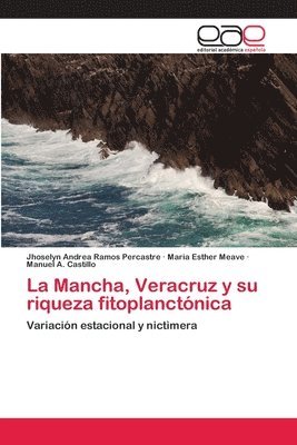 bokomslag La Mancha, Veracruz y su riqueza fitoplanctnica