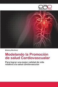 bokomslag Modelando la Promocin de salud Cardiovascualar