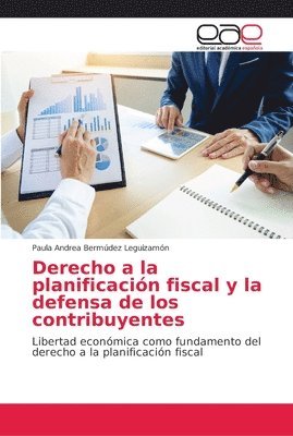Paula Andrea Bermúdez Leguizamón - Derecho a la planificación fiscal y la defensa de los contribuyentes, Häftad